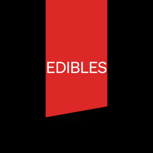 Edibles